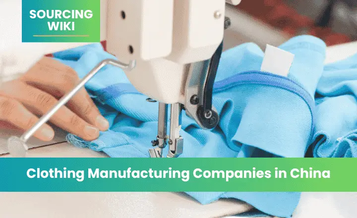 Clothing Manufacturing Companies in China
